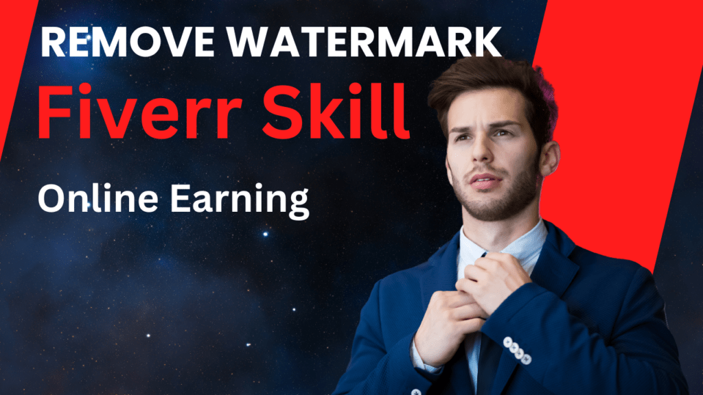 Remove Watermark | FIverr Skill for online Earning