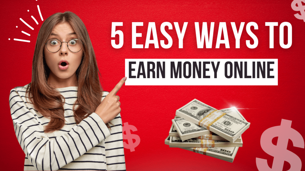5 Real Ways to Make Money Online