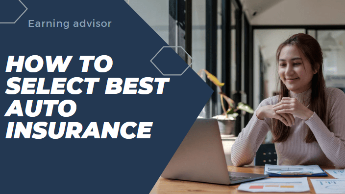 How To Select The Best Auto Insurance