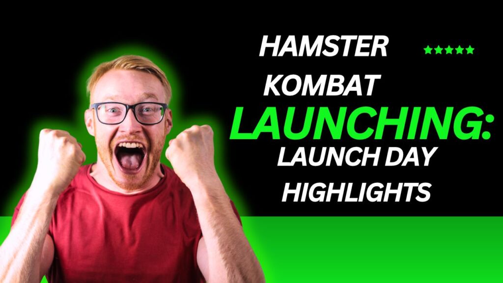 Hamster Kombat Launching: Launch day Highlights