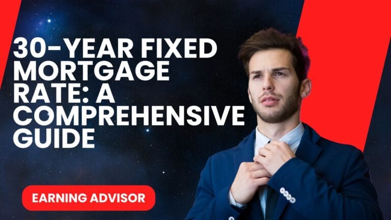 30-Year Fixed Mortgage Rate: A Comprehensive guide