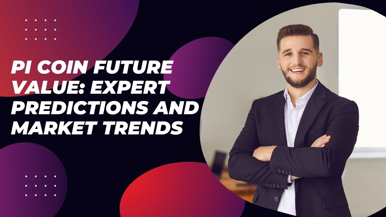pi-coin-future-value-expert-predictions-and-market-trends