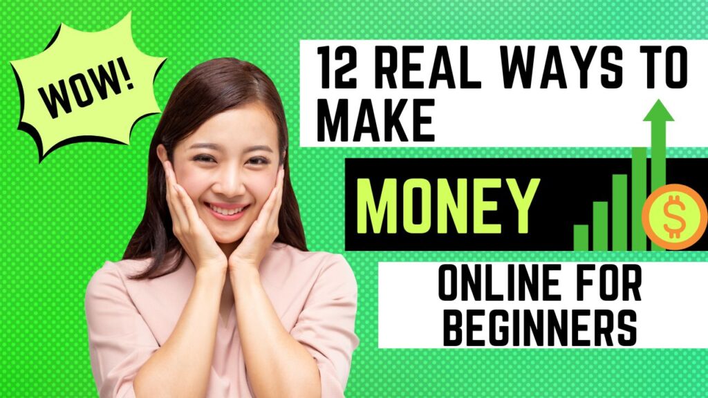 12 Real Ways to Make Money Online for Beginners