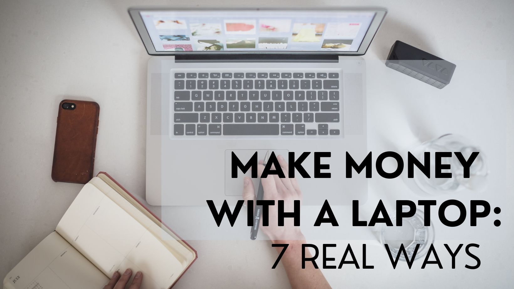 Make Money with a Laptop:7 Real Ways