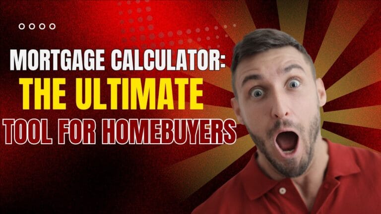 Mortgage Calculator: The Ultimate Tool for Homebuyers