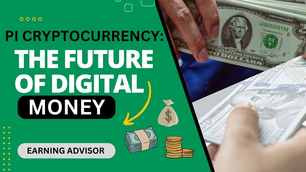 Pi Cryptocurrency: The Future of Digital Money