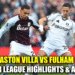 Aston Villa vs Fulham: A Thrilling Premier League Clash