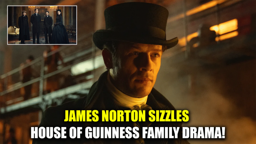 Why 'House of Guinness' Is 2025’s Must-Watch Historical Drama
