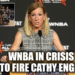 WNBA Faces Calls to Fire Commissioner Cathy Engelbert: How Did We Get Here?