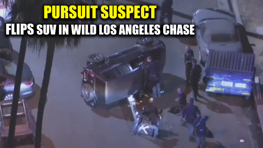 Van Nuys SUV Flip: L.A.’s High-Speed Chase Drama