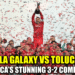Toluca’s Epic Turnaround: Campeones Cup Win Over Galaxy